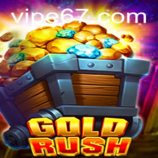 GoldRush: A Thrilling Adventure with E67 Keyword
